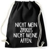 MoonWorks® Gym Bag with German Text "Nicht Mein Zirkus Nicht