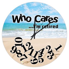 Funny Retired Gift Hanging Wall Clock Who Cares I'm Retired Beach Wall Clocks City Souvenir Gift Wood Clock Battery Operated Quartz Silent Clocks for Kitchen Bedroom Office 10inch