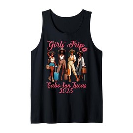 Cabo San Lucas Girls Trip 2025 Black Girls Birthday Vacation Tank Top