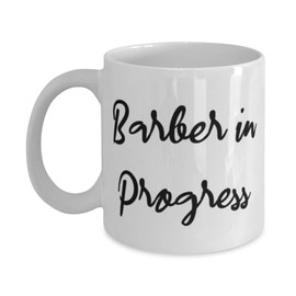 Surprise Barber Gifts, Barber in Progress, Nice Birthday 11oz 15oz Mug For Coworkers, Cup From Colleagues, Barber supplies, Barber tools, Barber shop equipment, Barber scissors, Razors, Straight