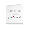 Happy Birthday Card for Friend - Wonderful Love Heart For