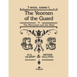 The Yeomen of the Guard (Vocal Score)