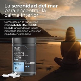CALMING MAGNESIUM BLEND 150 cápsulas (1000mg por porción) Citrato de Magnesio, Glicinato y L-Treonato de Magnesio Quelados, by Eternal Nutrition - Ingredientes Naturales Premium