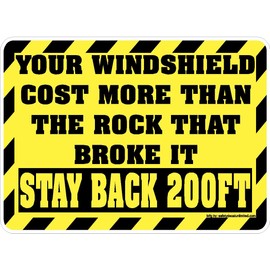Safety Decal Unlimited Stay Back 200ft Yellow, Black Not Responsible for Broken Windshields Label Sticker Decal Construction End Dump Truck Made in USA 11 x 8