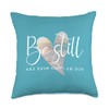 Be Still And Know Bible Verse Religious Throw Pillow