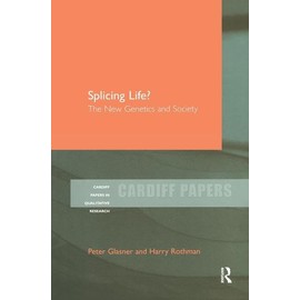 Splicing Life?: The New Genetics and Society