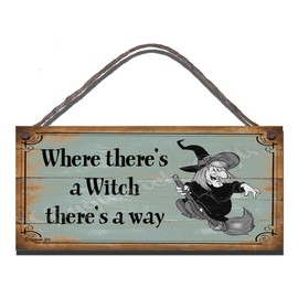 Funny Sign Birthday Occasion Shabby Chic Wooden Wall Plaque Where There's A Witch There's A Way
