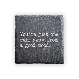 You're Just One Swim Away From A Good Mood Square Slate Coaster – Funny Swimming Gift – Hand-Cut Riven Slate – Motivational Home Décor
