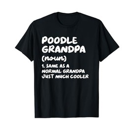 Poodle Grandpa Definition Dog Owner T-Shirt
