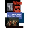 When Law Fails: Making Sense of Miscarriages of Justice