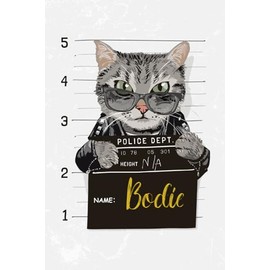 Bodie: Cahier personnalisé avec prénom Bodie | Cadeau d'anniversaire pour enfant, garçon, homme, copain ... | Chat gangster | 110 pages lignée, Petit Format 6x9 pouces (15,24 x 22,86 cm)