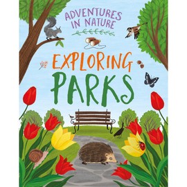 Books Adventures In Nature: Exploring Parks