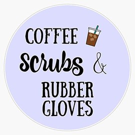 Coffee Scrubs And Rubber Gloves Sticker Vinyl Decal Wall Laptop Window Car Bumper Sticker 5"