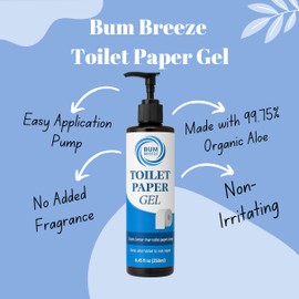 Bum Breeze Bum Breeze Toilet Paper Gel C 3 Month Size C A Cleaner Way to Wipe C Wet Wipe Alternative & Flush Safe C Toilet Paper Foam, Spray, or Lotion Substitute for Wiping C 8.45oz
