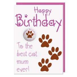 AK Giftshop Birthday Card From The Cat For Mum With Badge