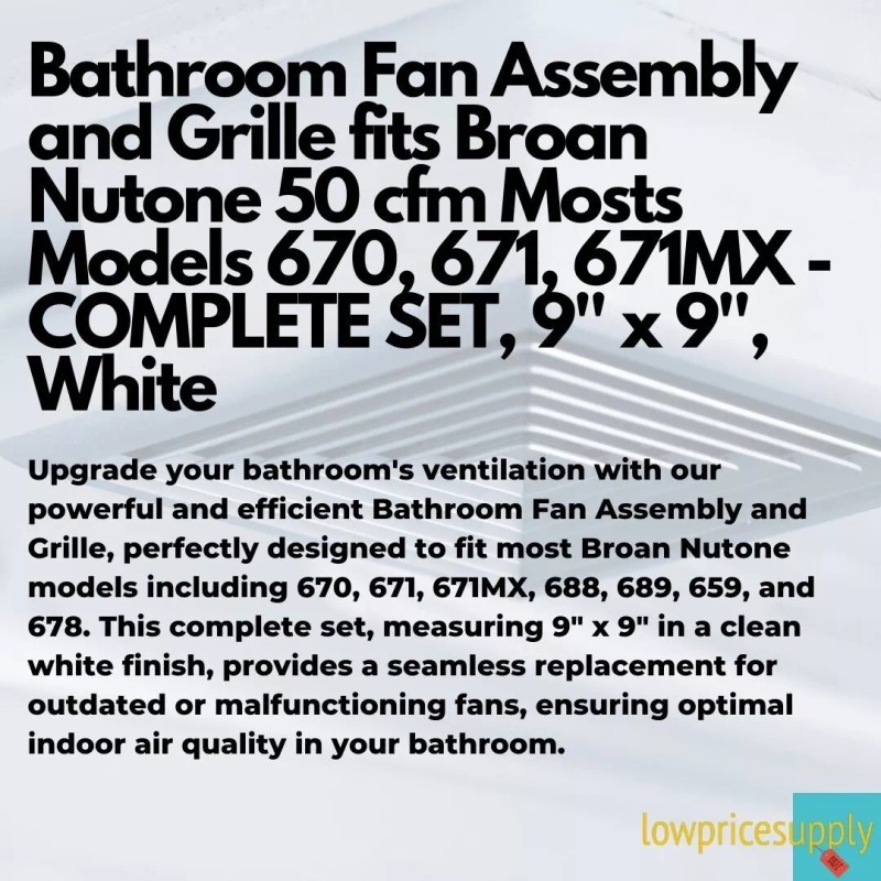 Broan-NuTone Fan Assembly and Grille for Broan Nutone 50 cfm