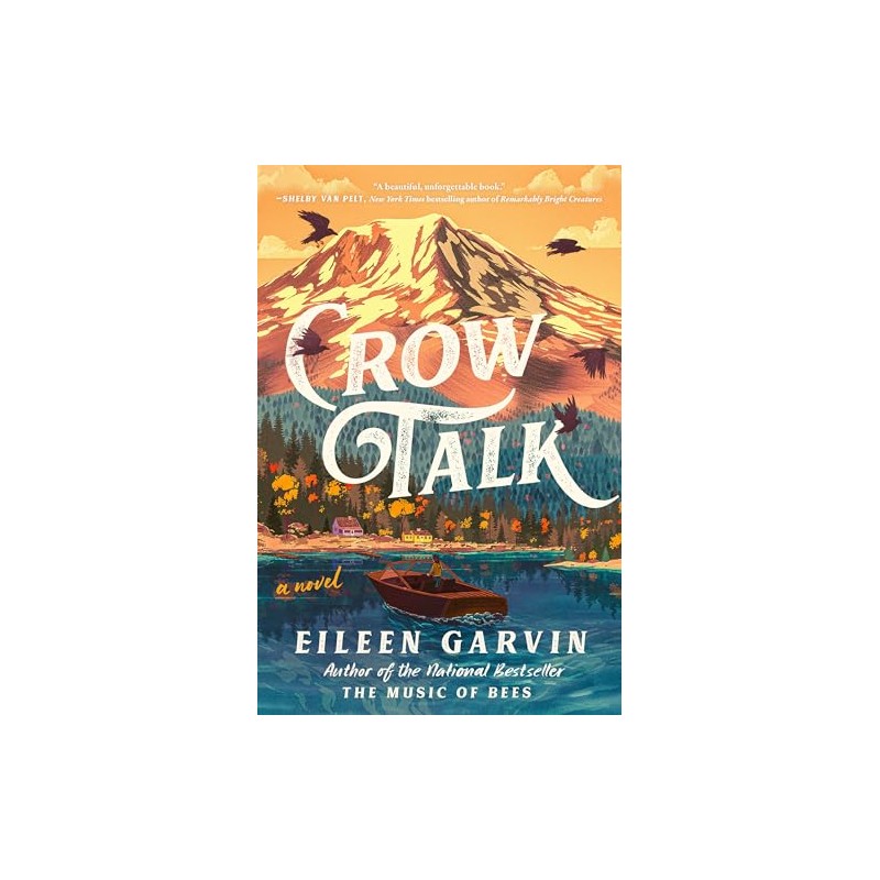 Crow Talk: A Novel
