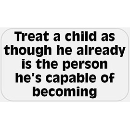 Treat A Child As Though Quote - 500 Stickers Pack 2.25 x 1.25 inches