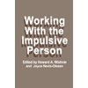 Working with the Impulsive Person