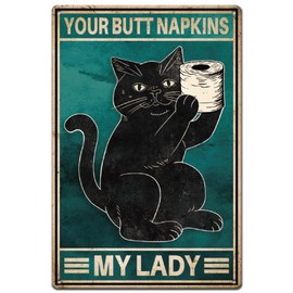 SUPERDANT Toilet Black Cat Metal Tin Sign Funny Bathroom Vintage Iron Tin Sign Your Butt Napkins My Lady Metal Sign Wall Decor Plaque for Toilet Roll Tips Bathroom Wall Decor