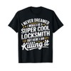 Funny Locksmith Lock Picking Picker Appreciation T-Shirt