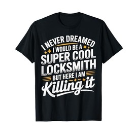 Funny Locksmith Lock Picking Picker Appreciation T-Shirt