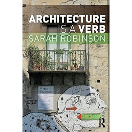 Architecture is a Verb
