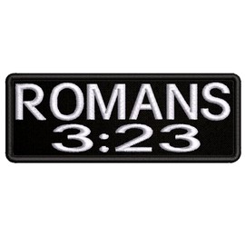 Romans 3:23 Bible Verse White Text Embroidered Patch Iron-On/Sew-On Religious Scripture Jesus Christ Christian Bikers Badge Emblem Name Tag Gift Applique for Vest Jacket Jeans Bag Backpack Clothing