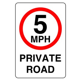 5mph private road speed limit sign- 1.2mm Rigid plastic high-visibility and durability for indoor/outdoor usage (300mm x 200mm) Ensures Safety Within 7m Viewing Distance.