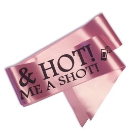 My Pretty Little Gifts 25 & Hot - Buy me a Shot!' Sash 25th Birthday Night Going Out Sashes - Baby Pink