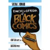 Encyclopedia of Black Comics