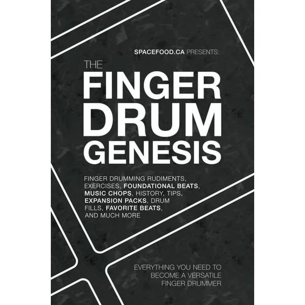 The FINGER DRUM GENESIS: EVERYTHING YOU NEED TO BECOME A