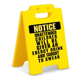 Funny Public Area Decor Notice Sign Unattended Children Will Be Given An Energy Drink and Taught to Swear Sign for Restaurant Shop Cafe Decorations