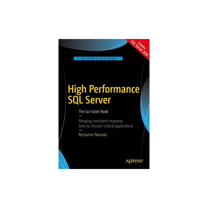 High Performance SQL Server: The Go Faster Book