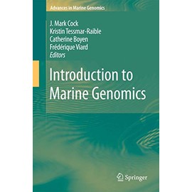 Introduction to Marine Genomics (Advances in Marine Genomics, 1, Band 1)