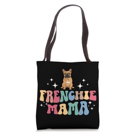 Frenchie Mama Groovy French Bulldog Mom Of A Frenchie Mom Tote Bag