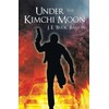 Under the Kimchi Moon