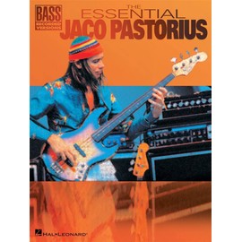 The Essential Jaco Pastorius | Bass Recorded Versions Songbook | Bass Guitar Transcriptions and Tab for 16 Jazz and Fusion Classics Sheet Music | Medium to Medium-Difficult Difficulty