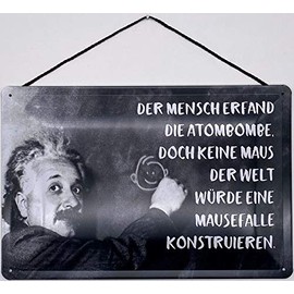 Blechschild With cord 30 x 20 cm Albert Einstein: Man invented the atomic bomb, but no mouse in the world would construct a mouse trap. Blechemma
