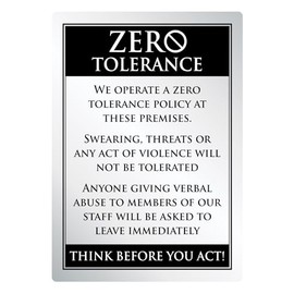 Zero Tolerance Policy Notice Abuse Violence Warning Metal Sign Brushed Silver A4 Size - Verbal or Physical Abuse Towards Our Staff Will Not Be Tolerated - Workplace Office Restaurant Warning Notice