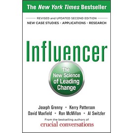 Influencer: The New Science of Leading Change, Second Edition