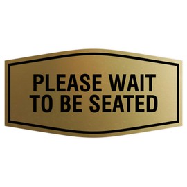 Signs ByLITA Fancy Please Wait to Be Seated Sign (Brushed Gold) - Large