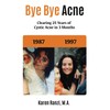 Bye Bye acne: Clearing 25 Years of Cystic Acne in