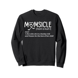 Womens Hockey Mom Momsicle Definition Mothers Day Sweatshirt