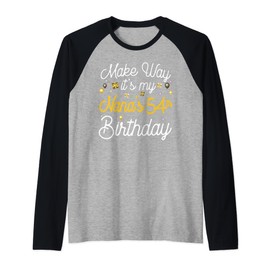 The 54-year-old Nana has birthday, it's my grandma's 54th birthday raglan, black