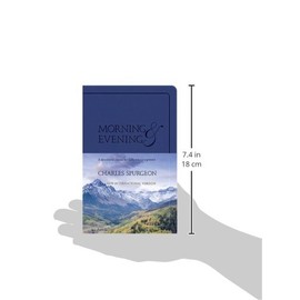 Morning and Evening: A Devotional Classic for Daily Encouragement
