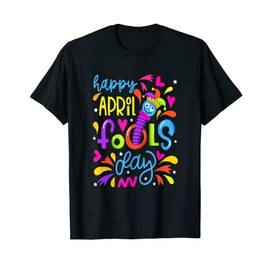 Happy April Fools Day 1st April Prank Quote Typo T-Shirt
