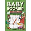 The Ultimate Baby Boomer Word Search Puzzles Book: Large Print