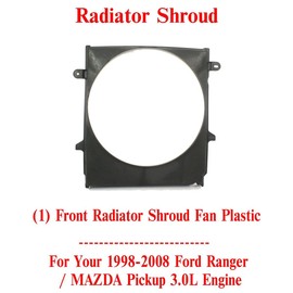 US AUTO PARTS PLUS New Front Radiator Shroud Fan Plastic Direct Replacement For Ford Ranger/MAZDA Pickup 1998-2008 3.0L Engine F87Z8146CA FO3110119