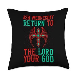 Ash Wednesday Return To The Lord Your God Religion Ash Wednesday Return to The Lord Your God Religious Quote Throw Pillow, 18x18, Multicolor